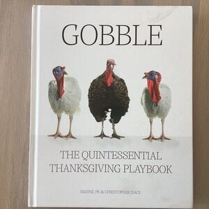 Gobble. The Quintessential Thanksgiving Playbook
